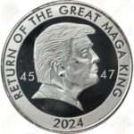 Trump "Return of the Great MAGA King" 1 oz .999 silver round